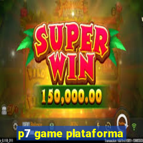 p7 game plataforma